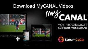 [2026 Guide] How to Download MyCANAL Videos in 4K on Various Devices?